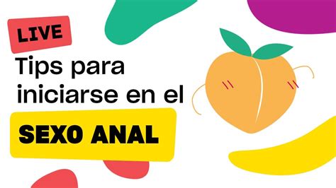 que significa sexo anal|Sexo anal: recomendaciones para una práctica。